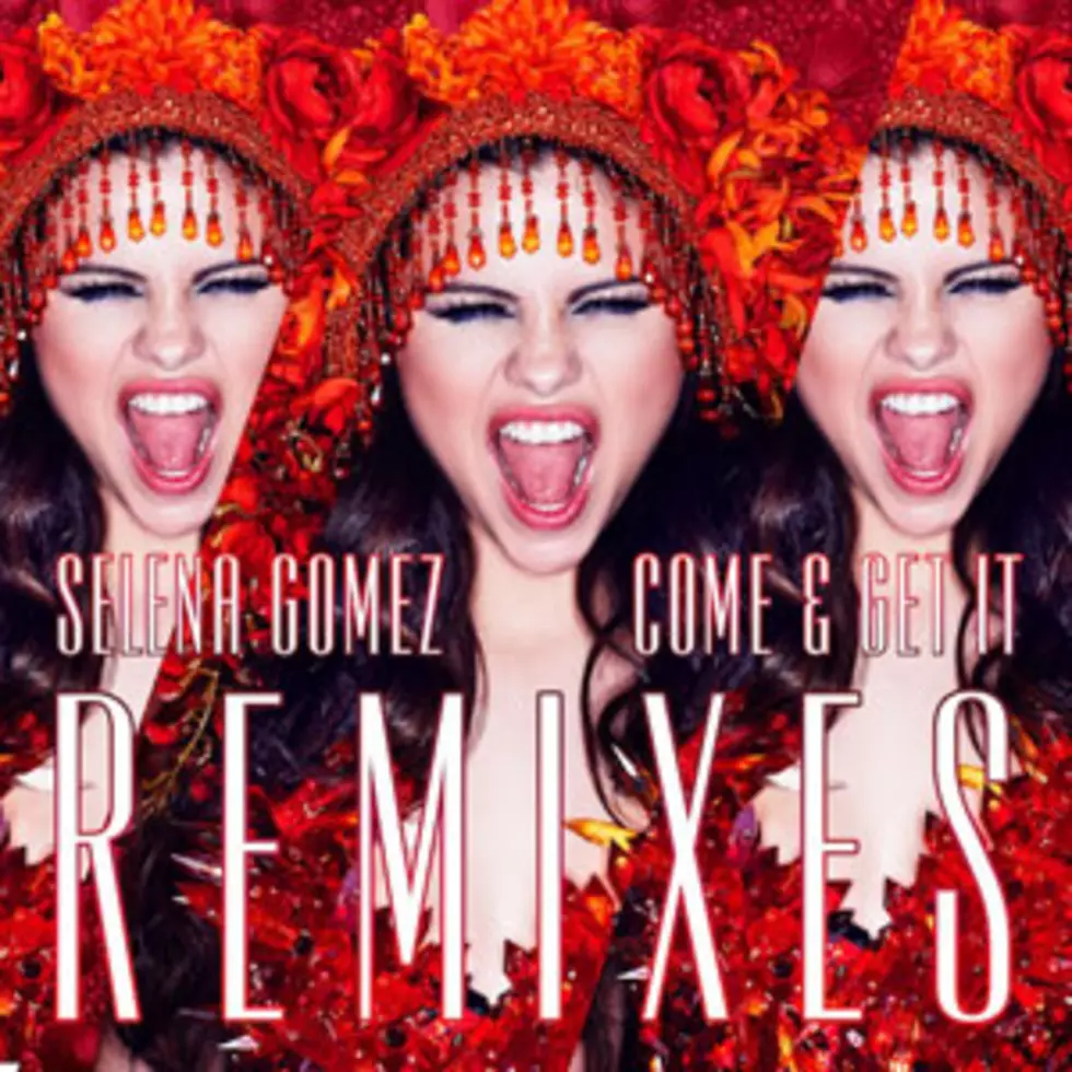 Listen to Selena Gomez&#8217;s &#8216;Come &#038; Get It&#8217; Remixes
