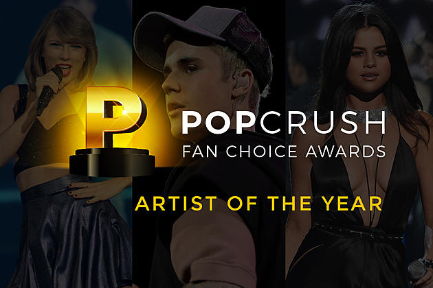 The PopCrush Fan Choice Awards: Artist Of The Year
