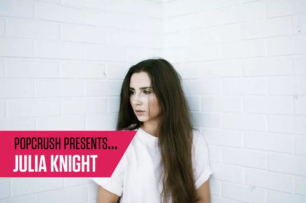 PopCrush Presents: Julia Knight