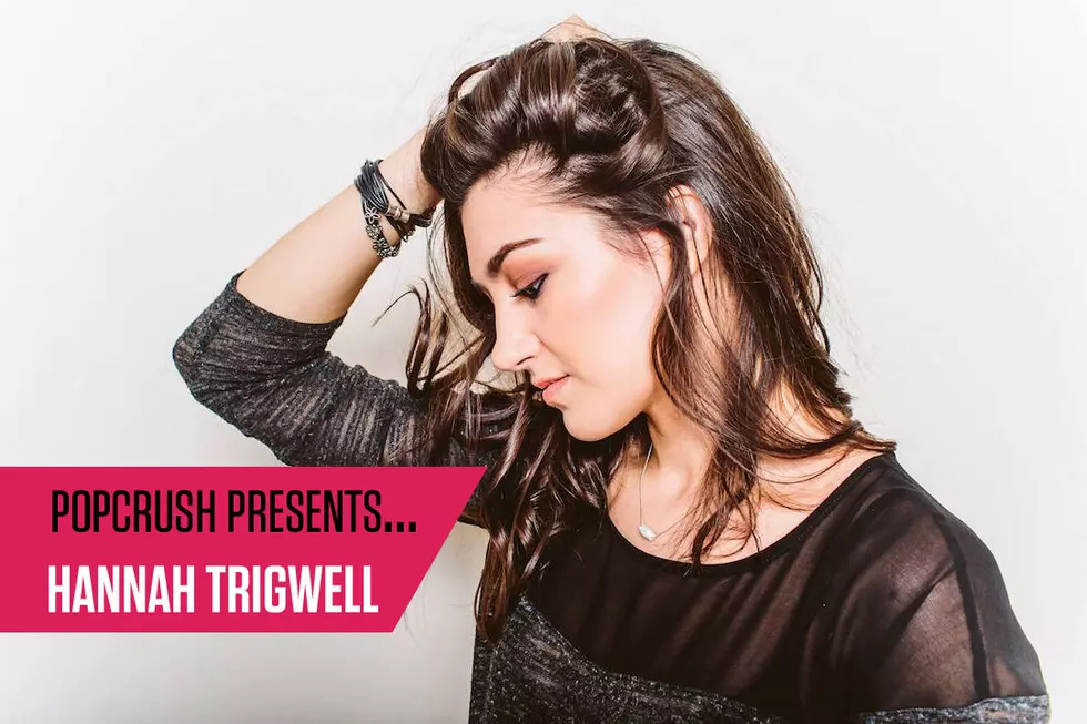PopCrush Presents: Hannah Trigwell