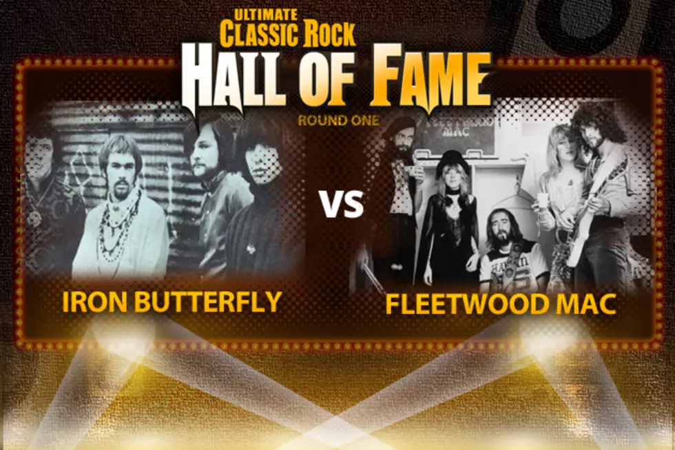 Iron Butterfly Vs. Fleetwood Mac – Ultimate Classic Rock Hall of Fame Round One