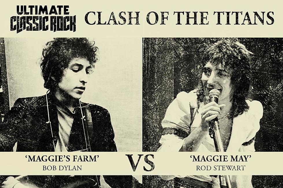 'Maggie's Farm' vs. 'Maggie May' - Clash of the Titans