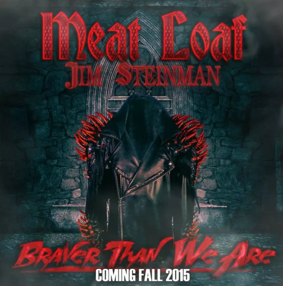 Meat Loaf Announces Fall Release for New Album, 'Braver Than We Are'