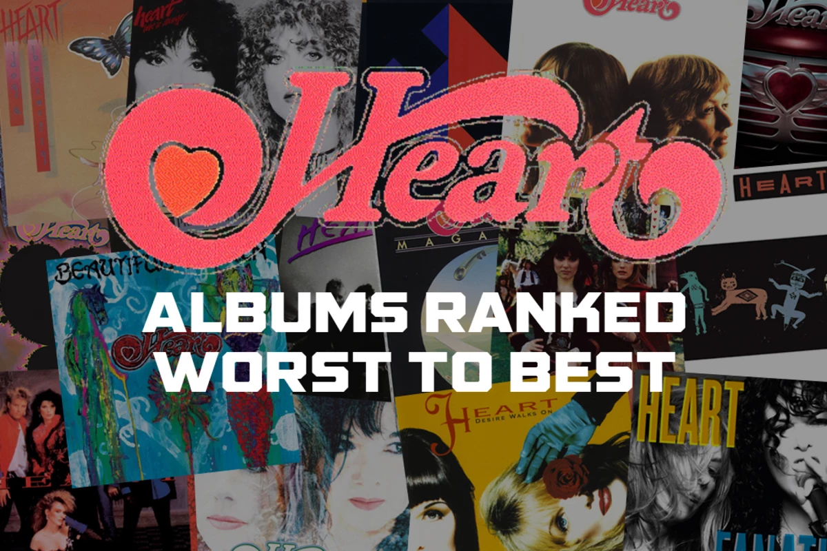 Heart Albums Ranked Worst to Best