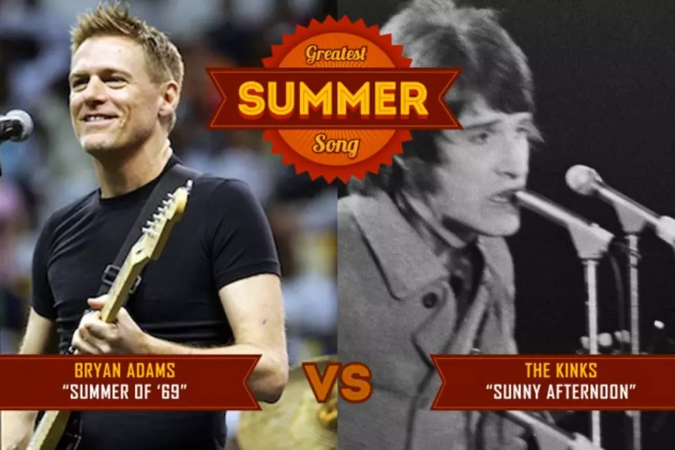 Bryan Adams, &#8216;Summer of &#8217;69&#8217; vs. the Kinks, &#8216;Sunny Afternoon': Greatest Summer Song Battle