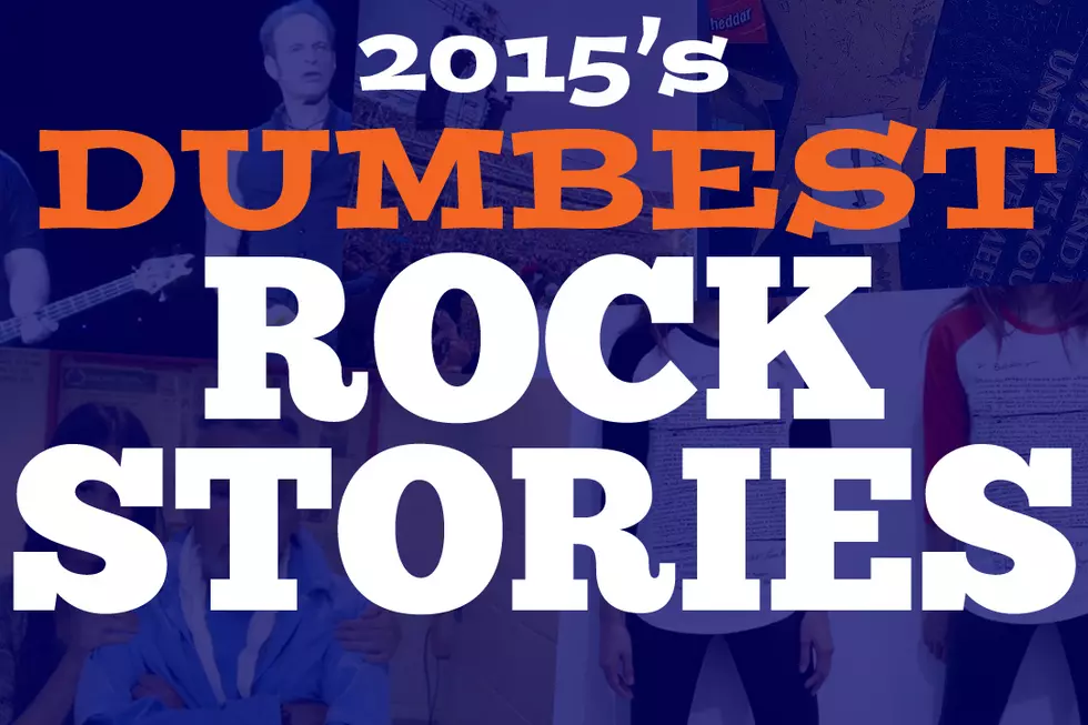 2015's Dumbest Rock Stories