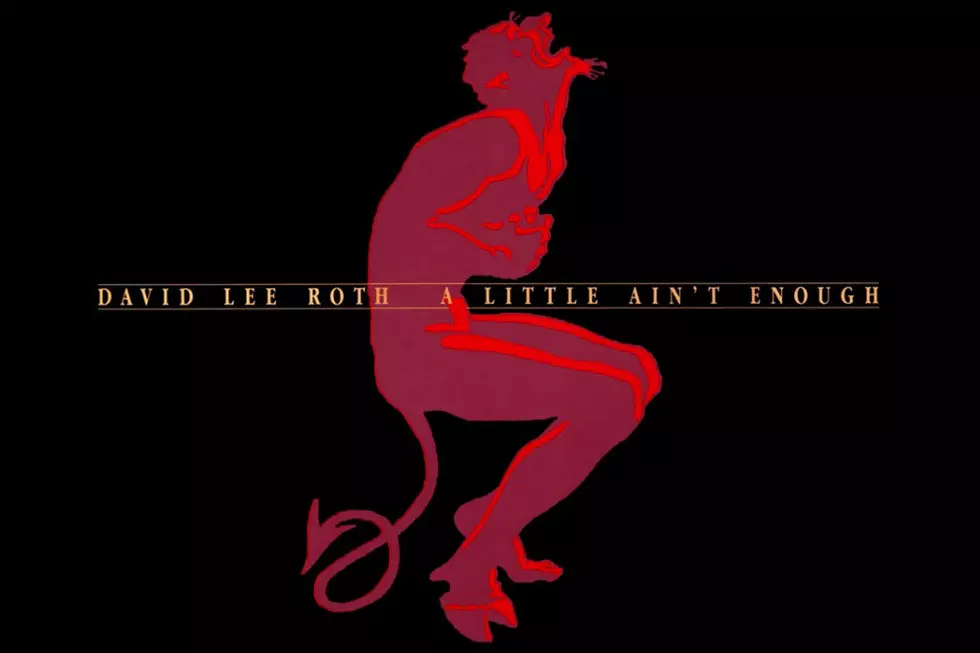 Why David Lee Roth Stumbled on ‘A Little Ain’t Enough’