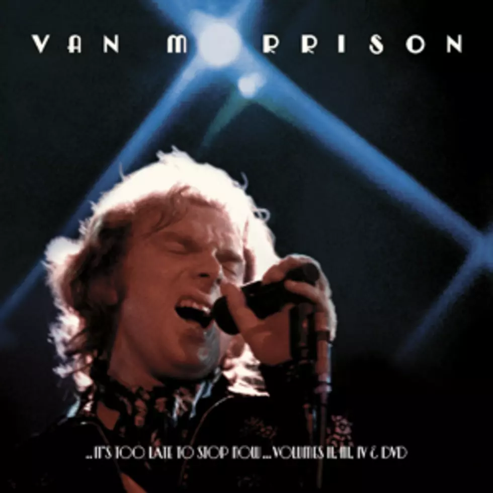 Van Morrison to Release 1973 Live Recordings on &#8216;It&#8217;s Too Late to Stop Now &#8230; Volumes II, III, IV and DVD&#8217;