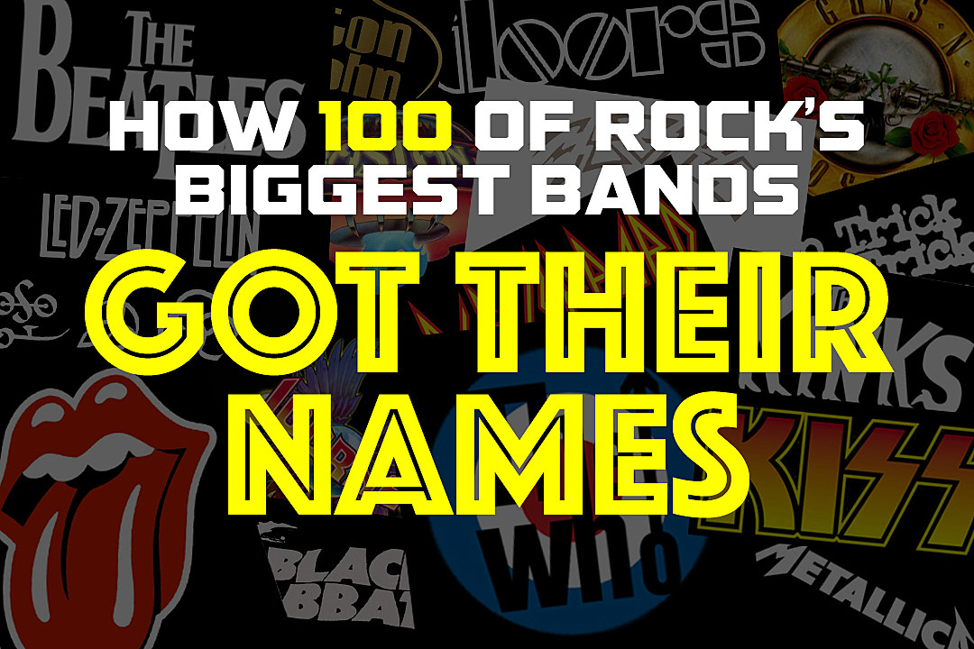 How 100 of Rock's Biggest Bands Got Their Names