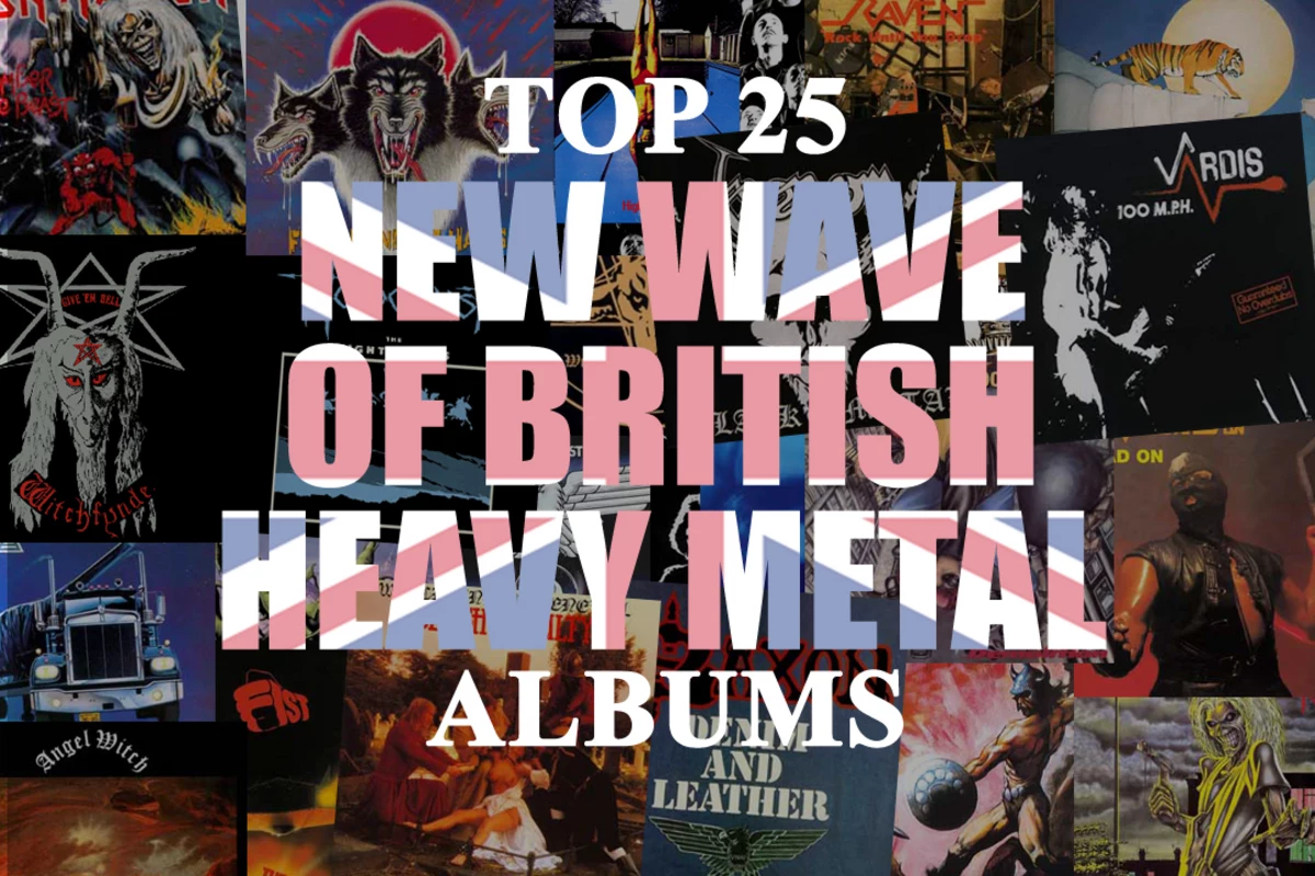 Top 25 New Wave of British Heavy Metal