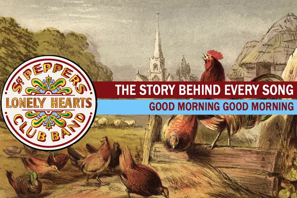 John Lennon Discovers the Monotony of Suburbia in 'Good Morning Good Morning': The Story Behind Every ‘Sgt. Pepper’ Song