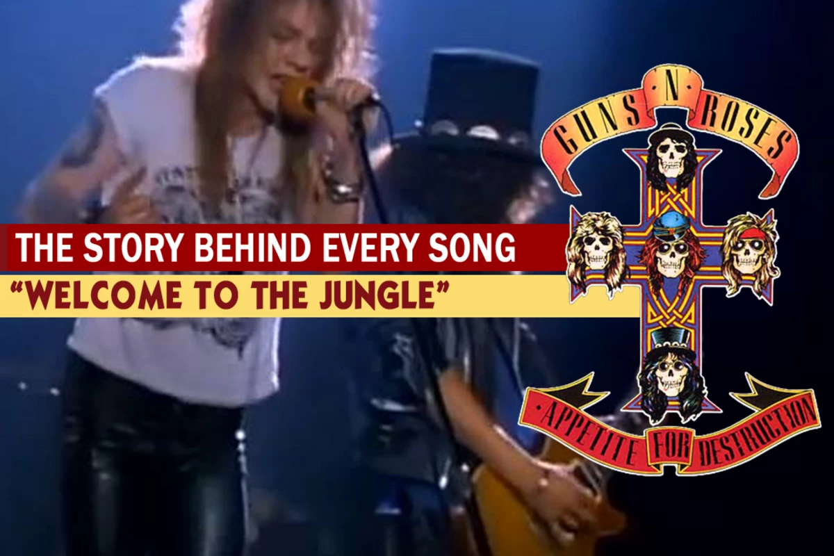 Guns N' Roses Make One Hell of an Introduction With 'Welcome to the Jungle':  The Story Behind Every 'Appetite for Destruction' Song