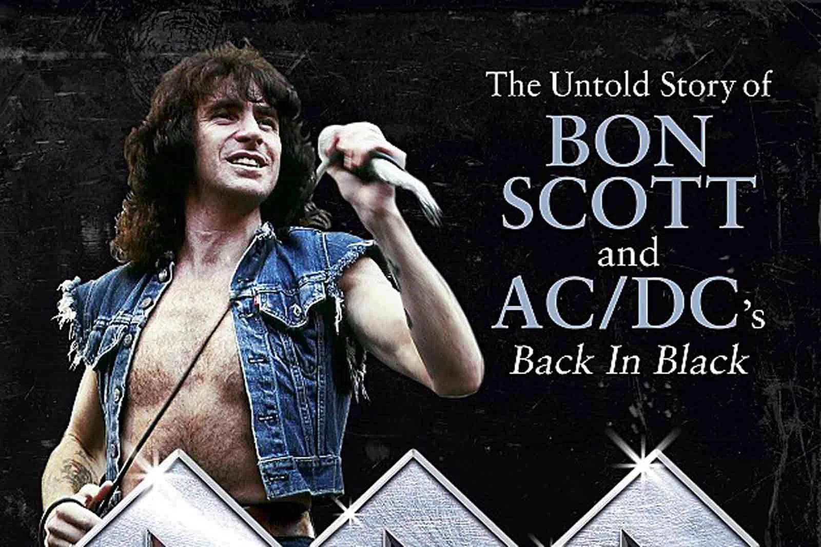 Bon Scott Book Revelations: 'He Was Disposable'