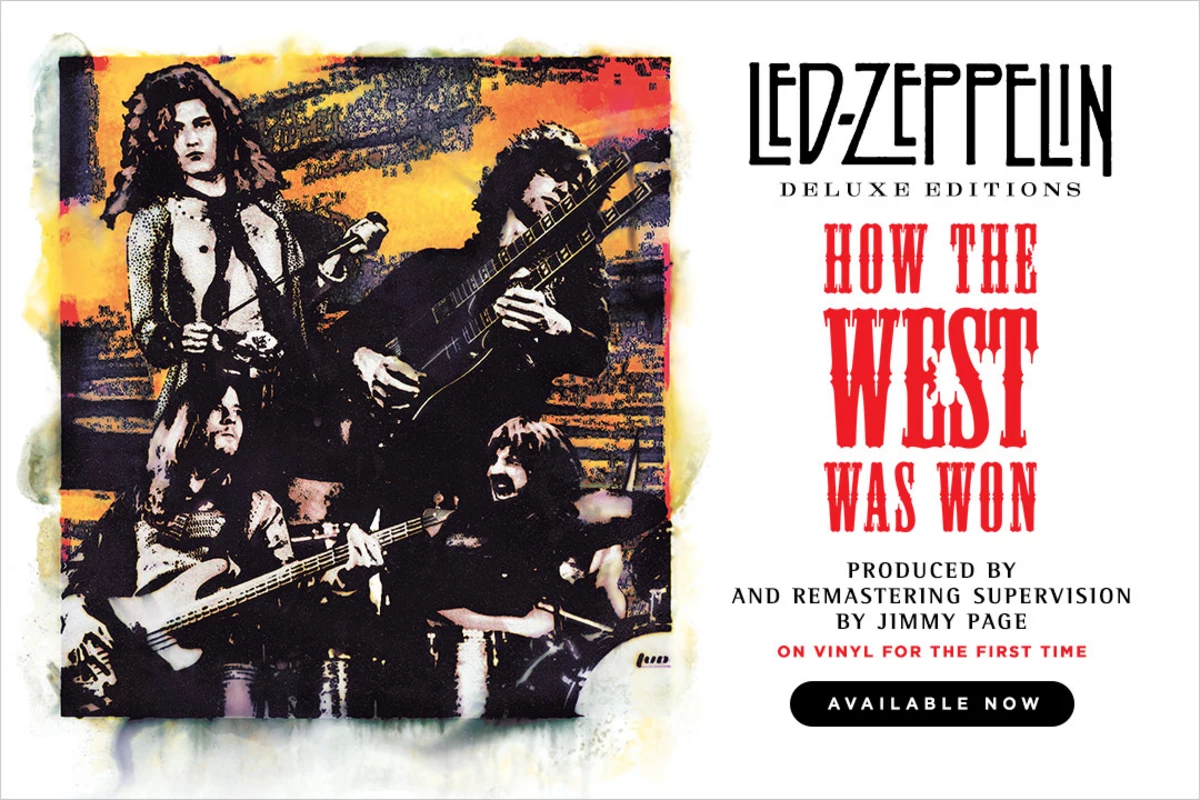LED ZEPPELIN LIVE ALBUM 'HOW THE WEST WAS WON' TO BE REISSUED WITH NEW  REMASTERING SUPERVISED BY JIMMY PAGE