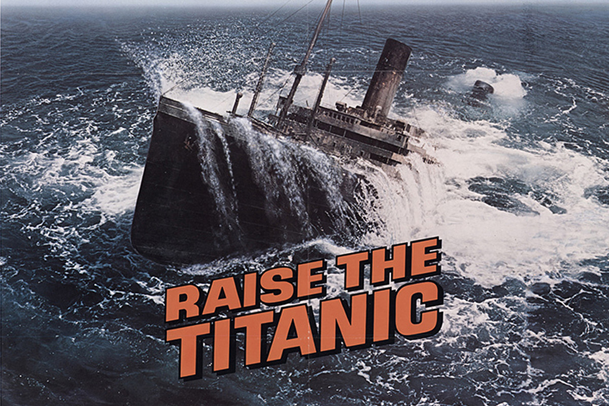 40 Years Ago 'Raise the Titanic' Sinks at the Box Office