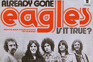 50 Years Ago: 'Already Gone' Pushes Eagles Into Rock