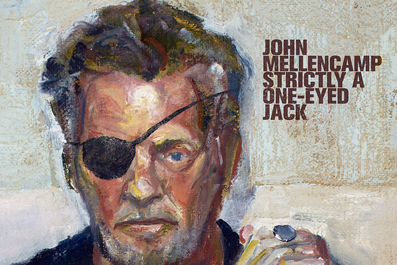 John Mellencamp Details Upcoming ‘Strictly a One-Eyed Jack’ Album