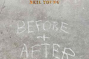 Neil Young, ‘Before and After': Album Review