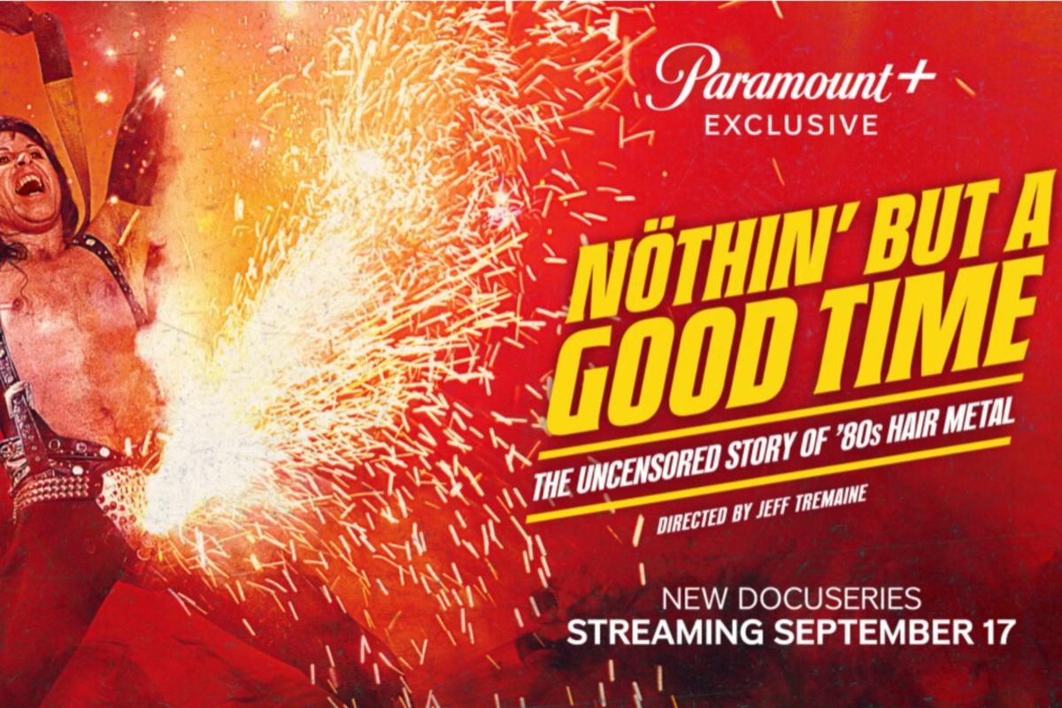 Watch the trailer for the 80s metal documentary series “Nothin’ but a Good Time”