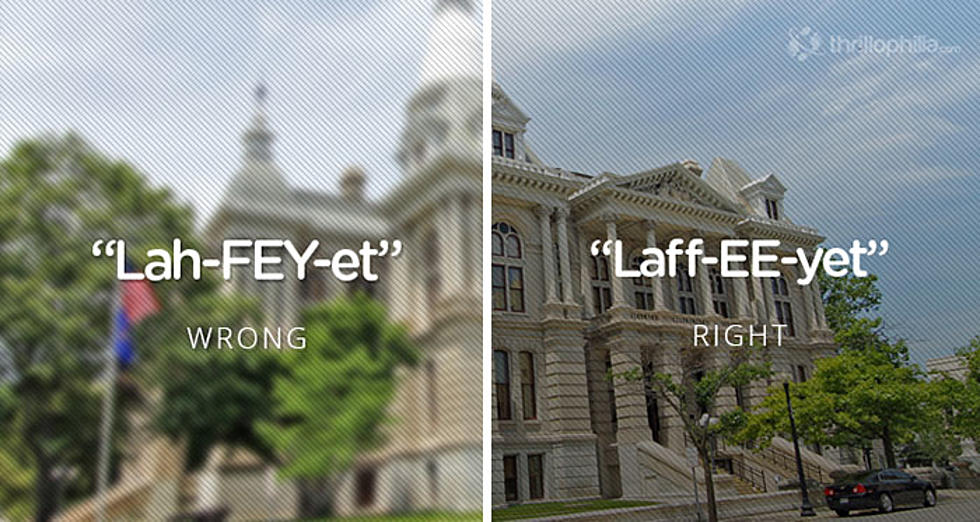 Lafayette Makes List Of Places You’ve Probably Been Mispronouncing Your Whole Life