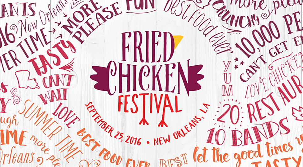 First-Ever Fried Chicken Festival Coming To New Orleans September 25, 2016