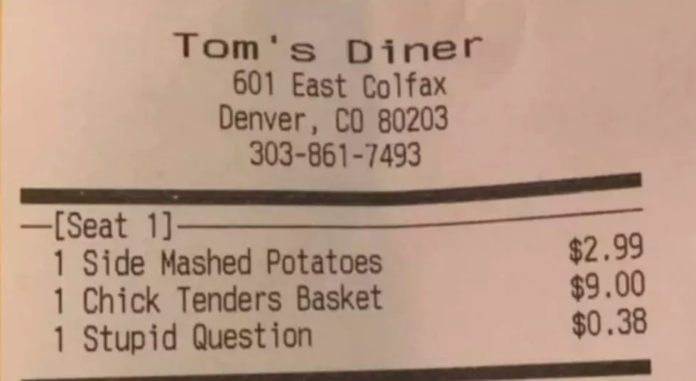 Tom’s Diner Charges Customer $0.38 for ‘Stupid Question’ Read More: Tom's Diner Charged a Customer $0.38 for Asking 'Stupid Question'