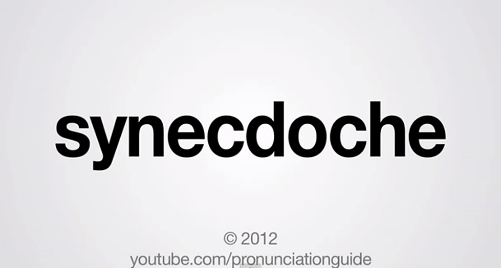 Not Sure Why The ‘How To Pronounce Synecdoche’ Is So Funny [Audio]
