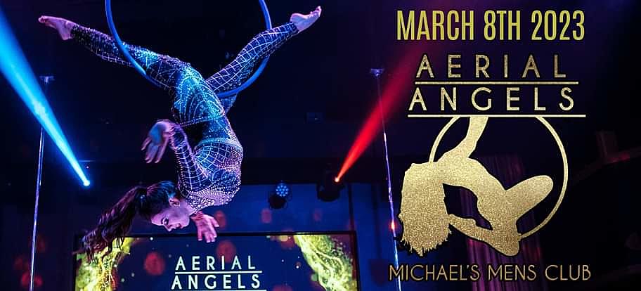 Win Free Tickets to Aerial Angels at Michael's Mens Club