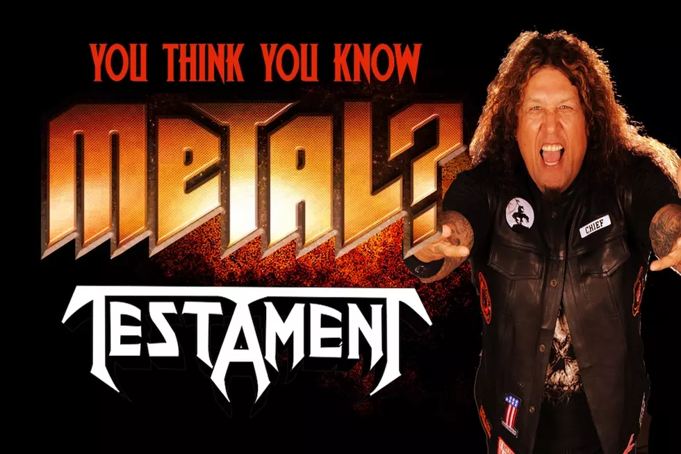 You Think You Know Testament?