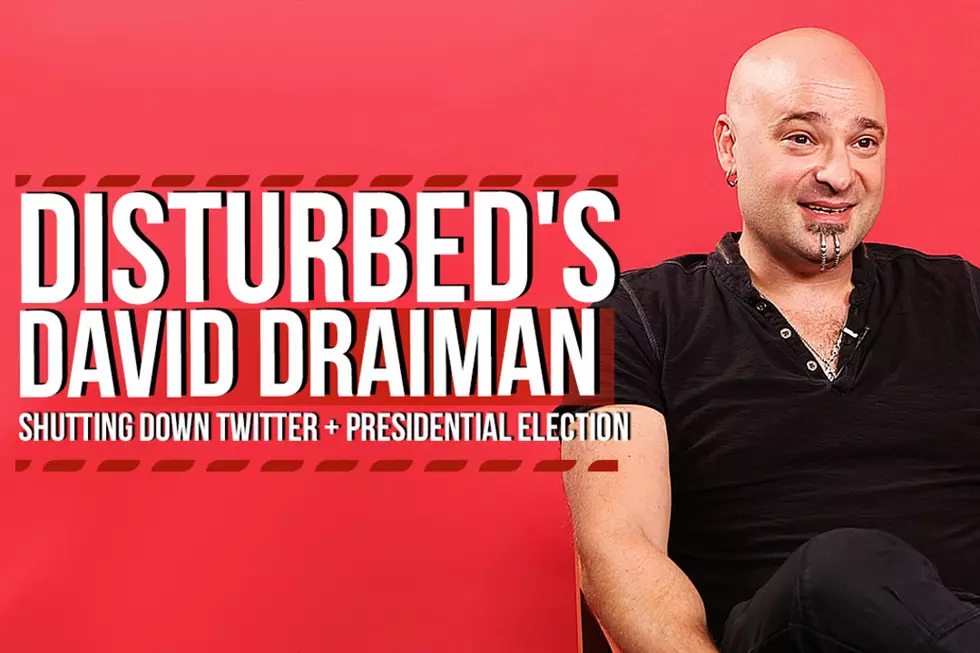 Disturbed’s David Draiman Talks Exit From Twitter, Presidential Election