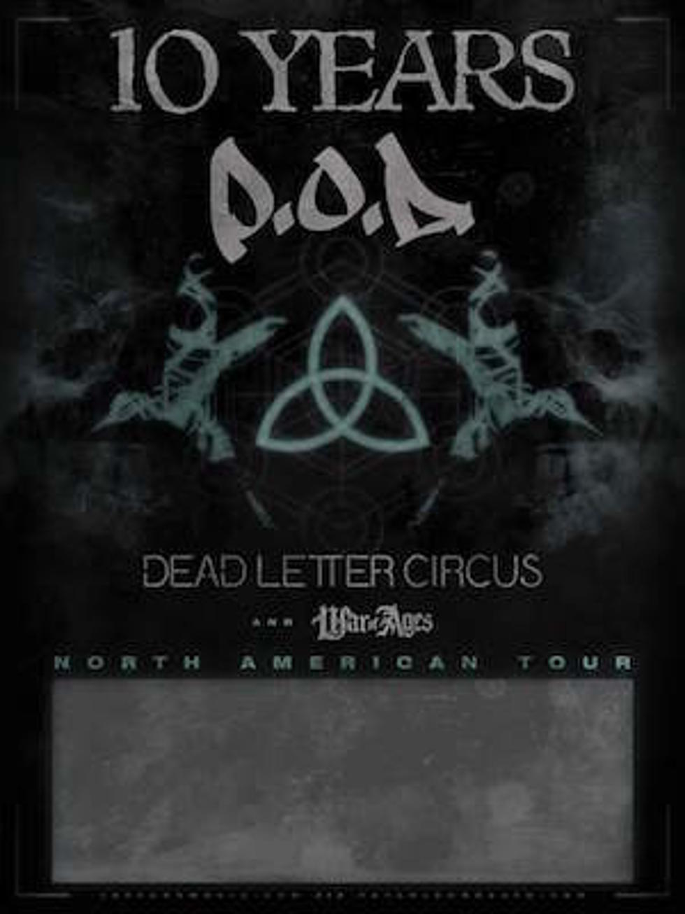 10 Years + P.O.D. Reveal Early 2016 U.S. Tour With Dead Letter Circus + War of Ages