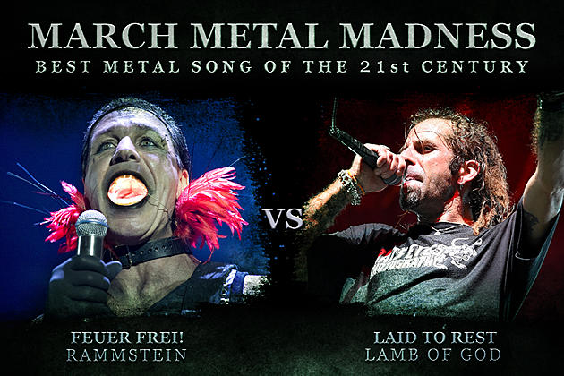 Rammstein, &#8216;Feuer Frei!&#8217; vs. Lamb of God, &#8216;Laid to Rest&#8217; &#8211; Metal Madness, Round 1