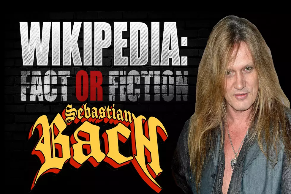 Sebastian Bach Plays ‘Wikipedia: Fact or Fiction?’