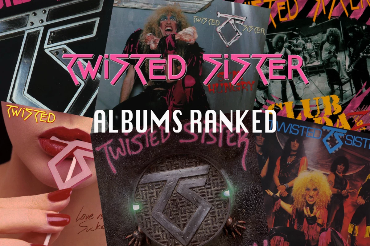 Twisted Sister Albums Ranked
