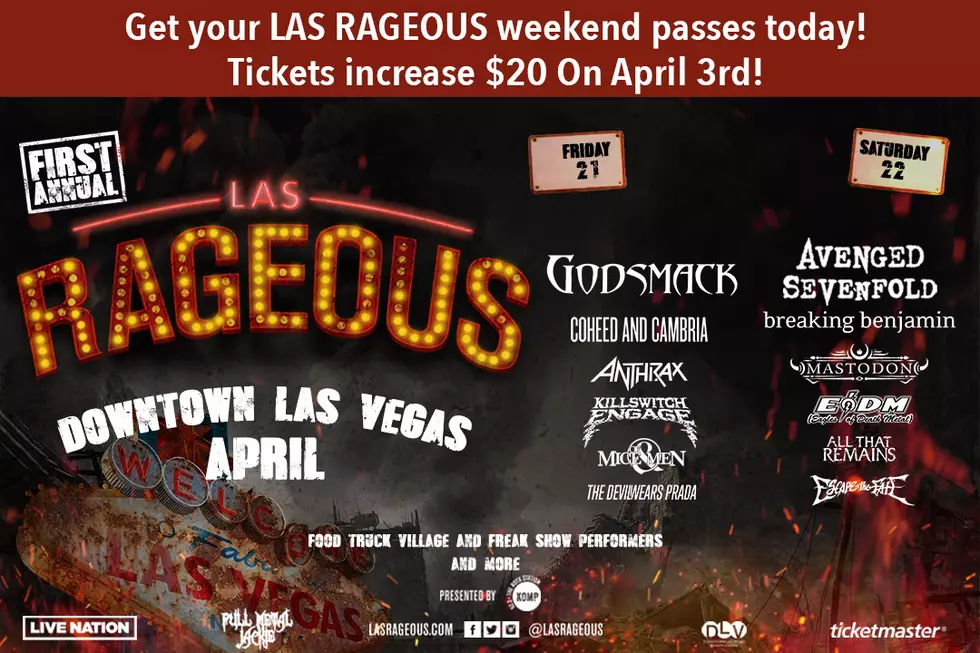 Get Your LAS RAGEOUS Weekend Passes Today! Tickets Increase $20 on April 3rd!