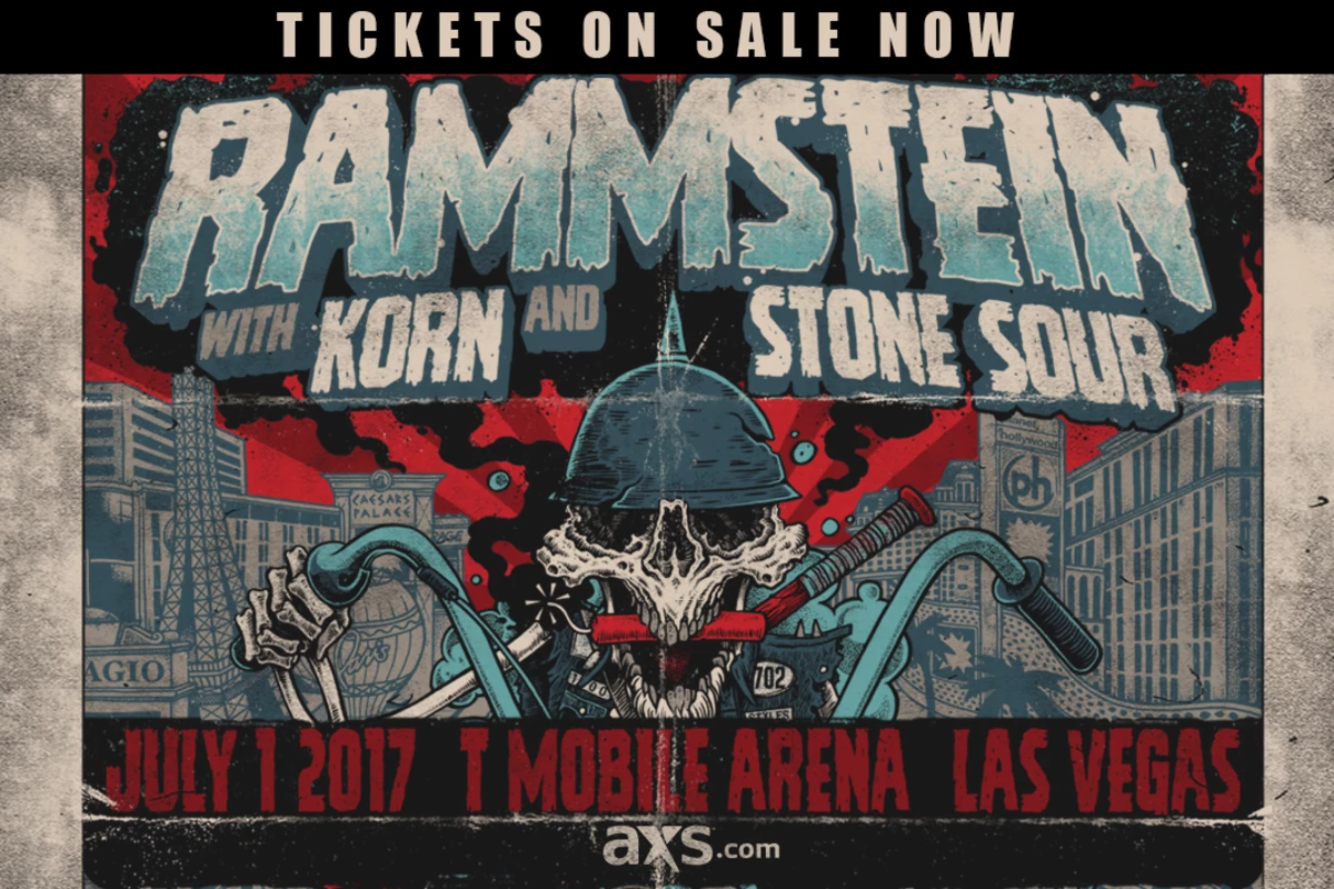 Rammstein with Korn and Stone Sour at T-Mobile Arena, July 1st. Tickets  On-Sale Now!
