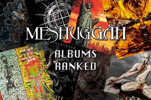 Messugah Albums Meshuggah Albums Ranked
