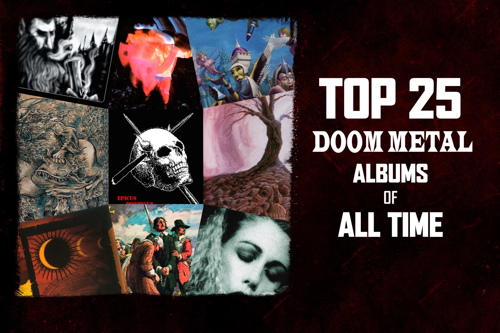 Top 25 Doom Metal Albums of All Time