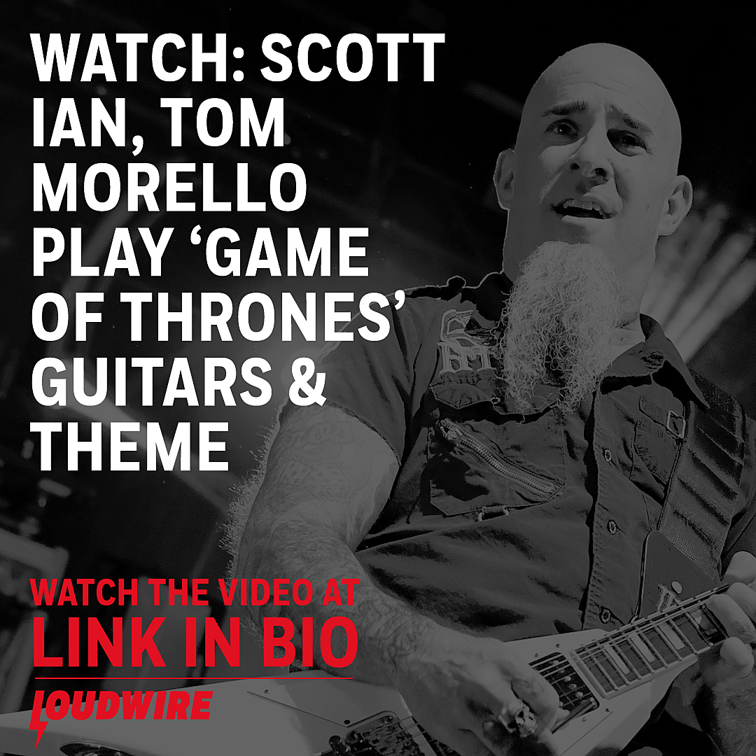 Scott Ian Tom Morello Play Game Of Thrones Theme Guitars