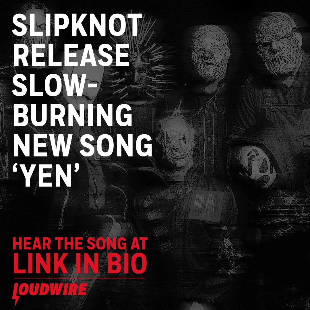Slipknot release new song Yen: “It's such a great, cool…