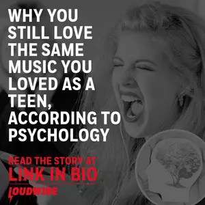 Psychology Explains Why You Still Love the Music You Loved As a Teen