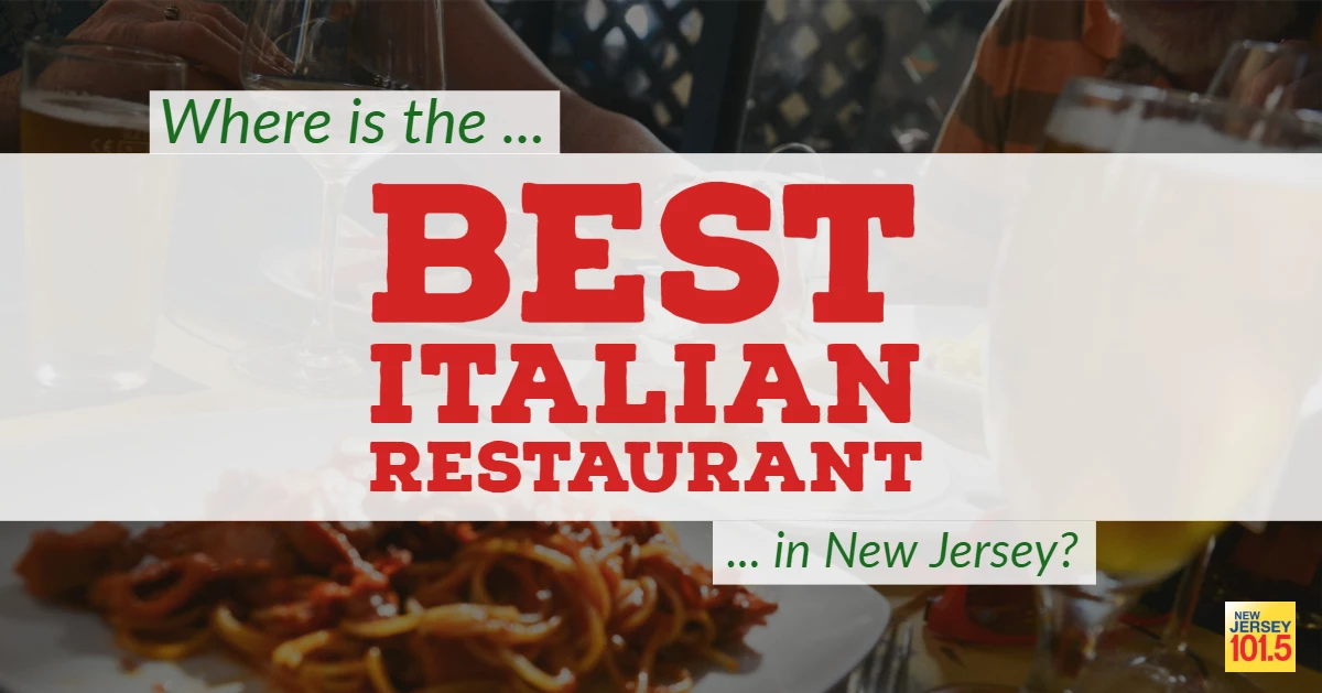 The best Italian restaurant in New Jersey is