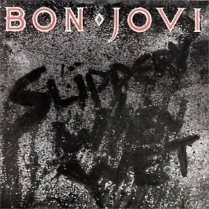 Bon Jovi "Slippery When Wet"