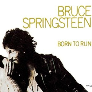 Bruce Springsteen "Born to Run"
