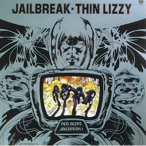 Thin Lizzy "Jailbreak"