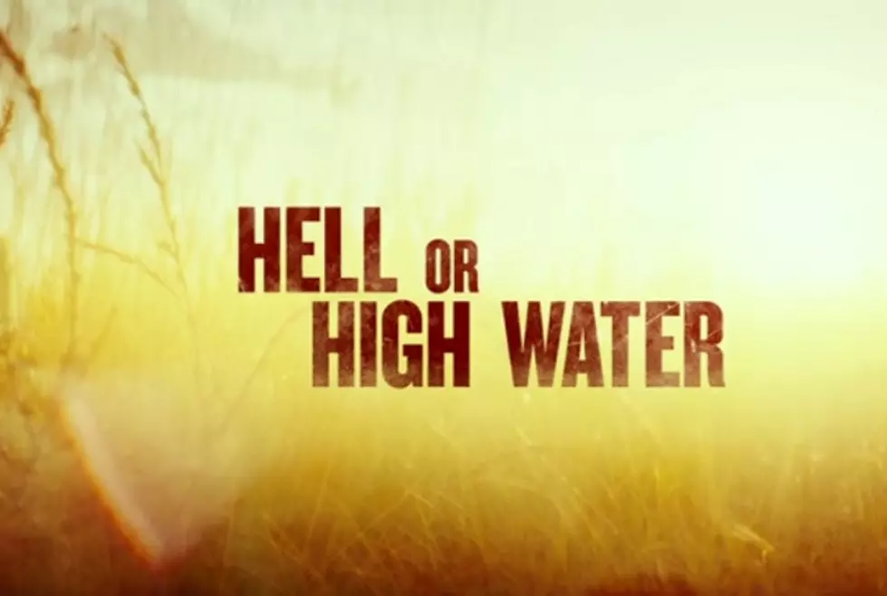 Hell or High Water [Celluloid Hero]