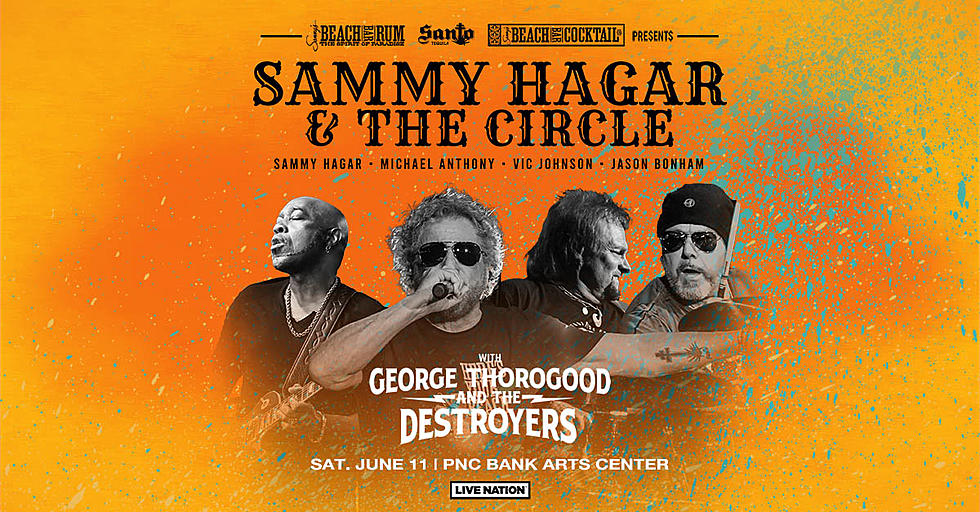 Win 2022 Tickets To See Sammy Hagar & George Thorogood At PNC Bank Arts Center