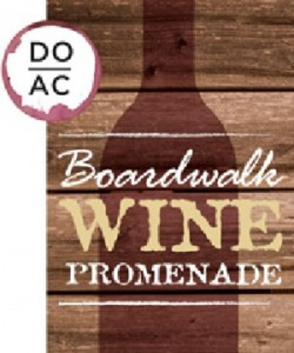 Weekend Happenings: DO AC&#8217;s Boardwalk Wine Festival &#038; Lots More