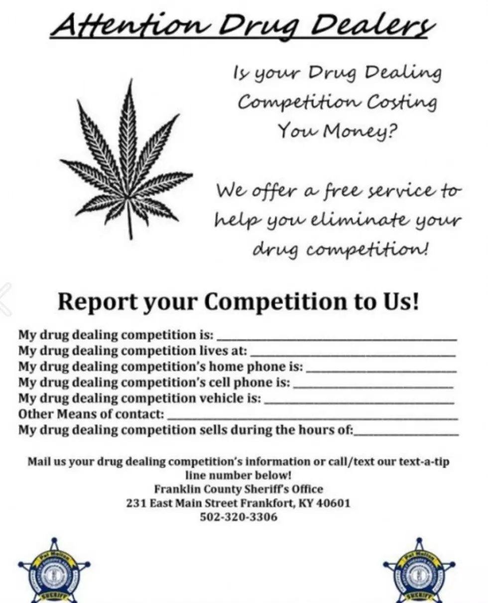 Sheriff&#8217;s Office Asks Drug Dealers to Turn in Their Rivals