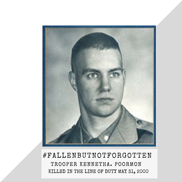 Fallen But Not Forgotten &#8211; Trooper Kenneth A. Poormon